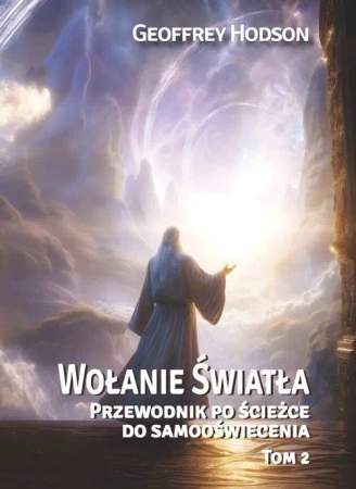 Wołanie Światła T.2 - Geoffrey Hodson