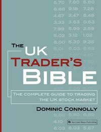 The UK Trader's Bible - Dominic Connolly