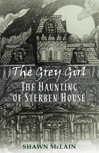 The Grey Girl - Shawn McLain C