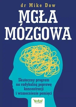 Mgła mózgowa - dr Mike Dow