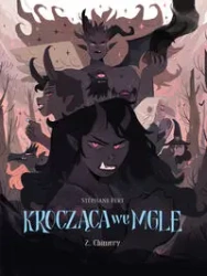 Krocząca we mgle T.2 Chimery - Stephane Fert