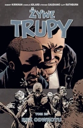 Żywe trupy T.25 Bez odwrotu - praca zbiorowa