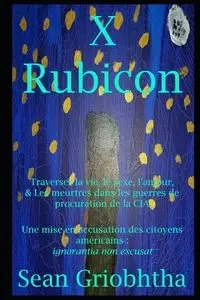 X Rubicon - Sean Griobhtha
