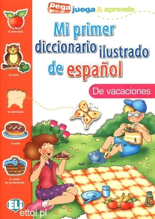 Mi primer diccionario ilustrado de espanol. De vacaciones