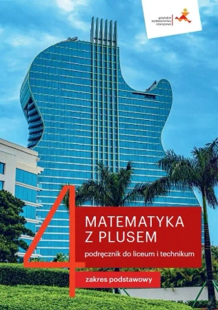 Matematyka LO 4 Z Plusem podr. ZP w.2022 GWO - M. Dobrowolska, M. Karpiński, J. Lech
