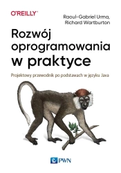 Rozwój oprogramowania w praktyce - Raoul-Gabriel Urma, Richard Warburton