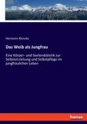 Das Weib als Jungfrau - Klencke Hermann