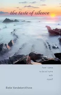 Taste of Silence - Vandekerckhove Bieke