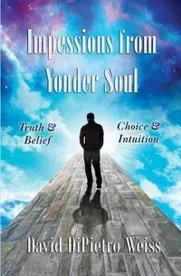 Impressions From Yonder Soul - David Weiss DiPietro