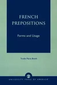 French Prepositions - Trudie Maria Booth