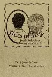 Becoming... - Joseph Care I.
