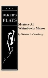 Mystery at Whimbowly Manor - Natasha Cederberg L