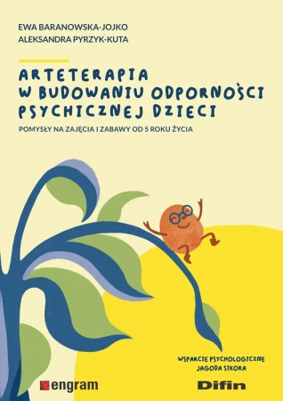 Arteterapia w budowaniu odporności psychicznej... - Ewa Baranowska-Jojko, Aleksandra Pyrzyk-Kuta