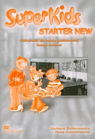 Superkids Starter NEW WB OOP - Barbara Ściborowska, Ilona Kubrakiewicz