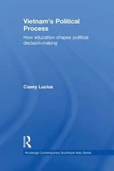 Vietnam's Political Process - Lucius Casey