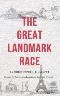 The Great Landmark Race - Elliott Christopher J.