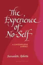 The Experience of No-Self - Bernadette Roberts