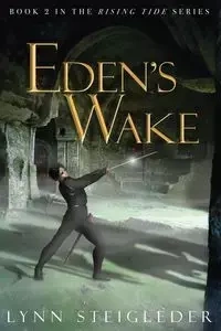 Eden's Wake - Lynn Steigleder