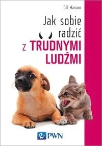 Jak sobie radzić z trudnymi ludźmi - Hasson Gill