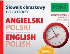 Słownik obrazkowy na co dzień angielski-polski w.2 - praca zbiorowa