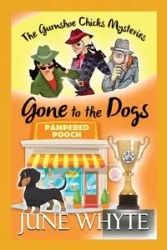 Gone to the Dogs - June Whyte