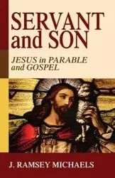 Servant and Son - Michaels J. Ramsey