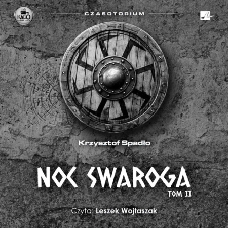 Czasotorium T.2 Noc Swaroga Audiobook - Krzysztof Spadło