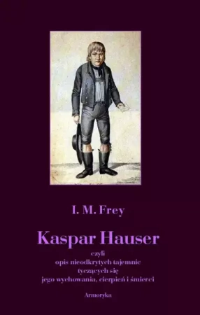 eBook Kaspar Hauser - I. M. Frey