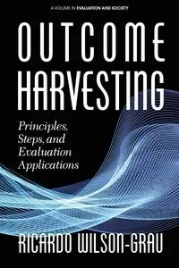 Outcome Harvesting - Ricardo Wilson-Grau