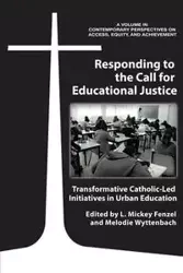 Responding to the Call for Educational Justice - Fenzel L. Mickey