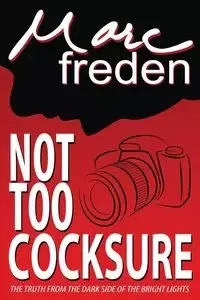 Not Too Cocksure - Marc Freden