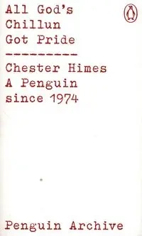All God's Chillun Got Pride - Chester Himes