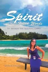 Spirit Filled Words - Jessica Cager