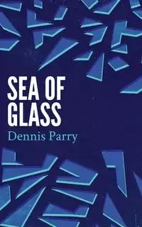 Sea of Glass (Valancourt 20th Century Classics) - Dennis Parry