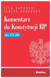 Komentarz do Konstytucji RP art. 173-183 - Lech Teresa Gardocki Gardocka
