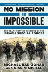No Mission Is Impossible - Michael Bar-Zohar