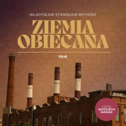 audiobook Ziemia obiecana - Władysław Stanisław Reymont
