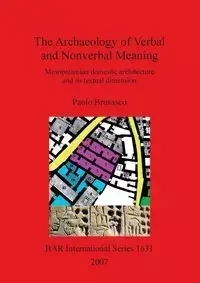 The Archaeology of Verbal and Nonverbal Meaning - Brusasco Paolo