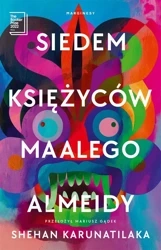 Siedem księżyców Maalego Almeidy - Shehan Karunatilaka