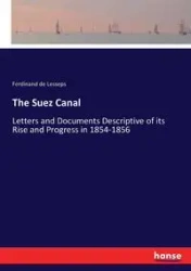 The Suez Canal - Ferdinand Lesseps de