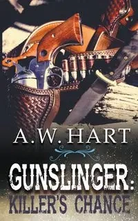 Gunslinger - Hart A.W.