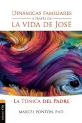 Dinámicas familiares a través de la vida de José - Marcel Pontón