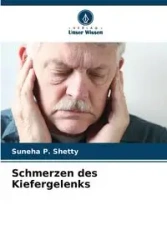 Schmerzen des Kiefergelenks - Shetty Suneha P.