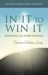 In It to Win It - Earnestine Blakley