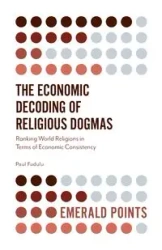 The Economic Decoding of Religious Dogmas - Paul Fudulu Professor