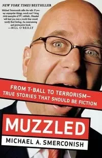 Muzzled - Smerconish Michael A.