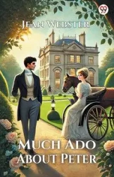 Much Ado About Peter - Jean Webster