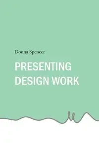 Presenting Design Work - Spencer Donna