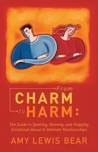 From Charm to Harm - Amy Lewis Bear