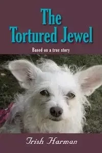 The Tortured Jewel - Trish Harman